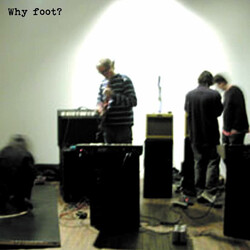 Foot (4) Why Foot? Vinyl LP