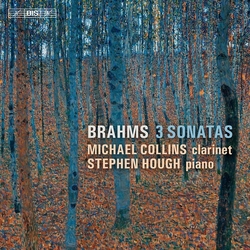 Johannes Brahms / Michael Collins (3) / Stephen Hough 3 Sonatas SACD