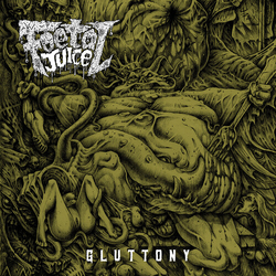 Foetal Juice Gluttony VINYL LP