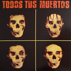 Todos Tus Muertos Todos Tus Muertos Vinyl LP