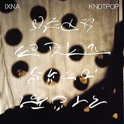 Ixna Knotpop vinyl LP