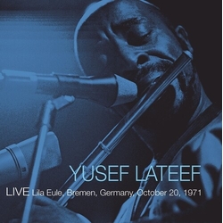 Yusef Lateef Live 1971-10-20 Bremen, Germany Vinyl LP