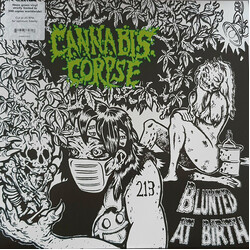 Cannabis Corpse Blunted At Birth Vinyl LP