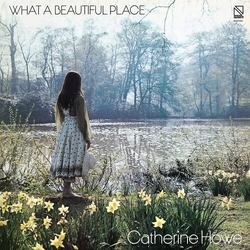 Catherine Howe What A Beautiful Place (Uk) vinyl LP