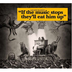 Asger Baden If The Music Stops, They'll Eat Him Up VINYL LP