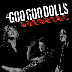 Goo Goo Dolls Greatest Hits Volume One: The Singles Vinyl LP