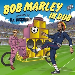 Yossarian (2) / Kapelle So&so Bob Marley In Dub Vinyl LP