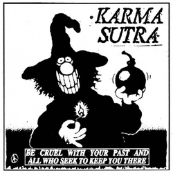 Karma Sutra Be Cruel With Your Past & All Who Seek To Keep You vinyl LP