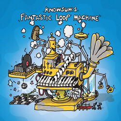 Knowsum Knowsum's Fantastic Loop Machine Vinyl LP