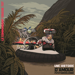 Le Commandant Couche-Tot Une Histoire Damour Bresilienne VINYL 12INCH