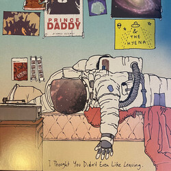 Prince Daddy & The Hyena I Thought You Didn't Even Like Leaving Vinyl LP