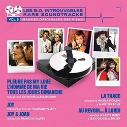 Raymond Alessandrini / François Valéry / Nicola Piovani / Marc Perrone / Lewis Furey / Jean-Daniel Mercier Pleure Pas My Love / L'Homme De Ma Vie / To