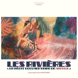 Kenny Dickenson Les Rivières (Un Récit Documentaire De Mai Hua) VINYL LP