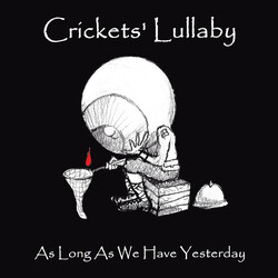Crickets’ Lullaby As Long As We Have Yesterday Multi Vinyl LP/CD