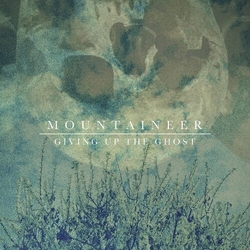 Mountaineer Giving Up The Ghost vinyl LP