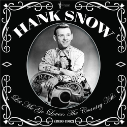 Hank Snow Let Me Go Lover The Country Hits 1950-62 VINYL LP
