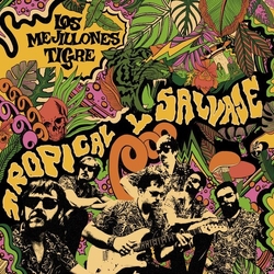 Los Mejillones Tigre Tropical Y Salvaje VINYL LP