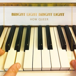 Bright Light Bright Light How QueerGOLD VINYL LP
