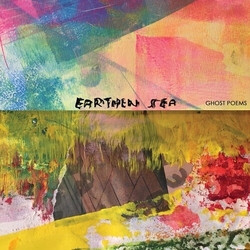 Earthen Sea Ghost Poems VINYL LP