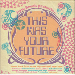 Various Dave Brock Presents... This Was Your Future - Space Rock (And Other Psychedelics) 1978 - 1998 CD