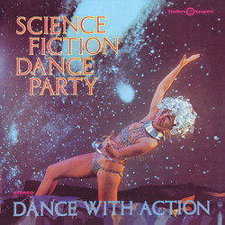 Science Fiction Corporation Science Fiction Dance Party, Dance With Action Vinyl LP