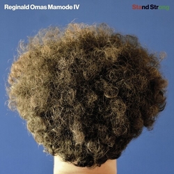 Reginald Omas Mamode IV Stand Strong Vinyl LP