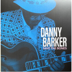 Danny Barker Save The Bones VINYL LP