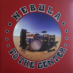 Nebula (3) To The Center Vinyl LP