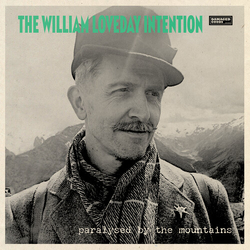 The William Loveday Intention Paralysed By The Mountains VINYL LP