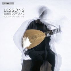 Jonas Nordberg (2) Lessons John Dowland SACD