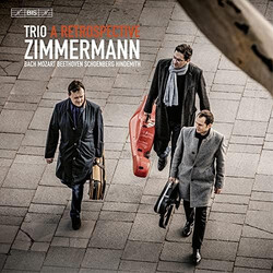Trio Zimmermann / Johann Sebastian Bach / Wolfgang Amadeus Mozart / Ludwig van Beethoven / Arnold Schoenberg / Paul Hindemith A Retrospective SACD