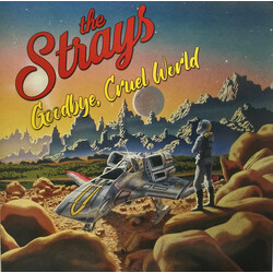 The Strays (5) Goodbye, Cruel World Vinyl
