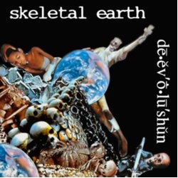 Skeletal Earth DE.EV O.LU'SHUN' VINYL LP