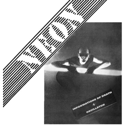 Neon (10) Informations Of Death + Oscillator (Live At Banana Moon Club On Winter 1979) Vinyl 2 LP
