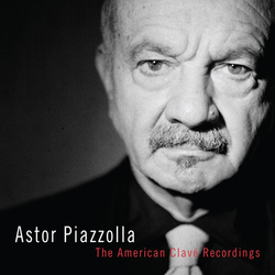 Astor Piazzolla The American Clavé Recordings CD