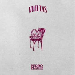 Pedro Pastor Vueltas Vinyl LP