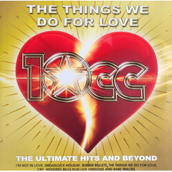 10cc The Things We Do For Love: The Ultimate Hits and Beyond Vinyl 2 LP