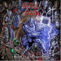 Battle Axis Bones Of The Aggressor vinyl LP