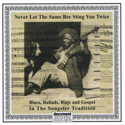 Various Never Let The Same Bee Sting You Twice: Blues, Ballads, Rags And Gospel In The Songster Tradition Multi CD/CDr