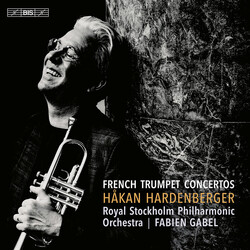 Håkan Hardenberger / Royal Stockholm Philharmonic Orchestra / Fabien Gabel French Trumpet Concertos SACD