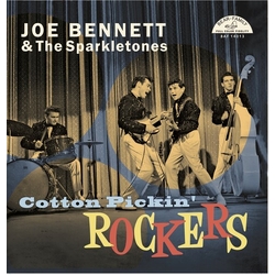 Joe Bennett And The Sparkletones Cotton Pickin' Rockers VINYL