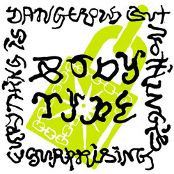 Body Type Everything Is Dangerous But Nothing's Surprising Vinyl LP