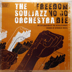The Souljazz Orchestra Freedom No Go Die Vinyl 2 LP