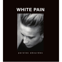 White Pain Paroles Absurdes vinyl LP