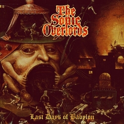 Sonic Overlords Last Days Of Babylon VINYL LP
