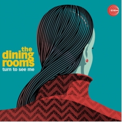 Dining Rooms Turn To See Me VINYL LP