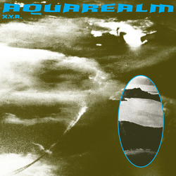 X.Y.R. Aquarealm VINYL LP