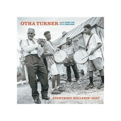 Othar Turner / The Rising Star Fife And Drum Band Everybody Hollerin' Goat VINYL 2 LP