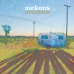 The Mekons Deserted Vinyl LP