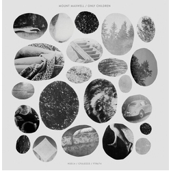 Mount Maxwell Only Children vinyl LP
